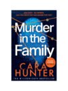 Murder in the Family by Cara Hunter