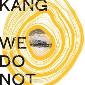 We Do Not Part by Han Kang – A Lyrical Meditation on Memory, Grief, and Human Connection | Hamish Hamilton Books