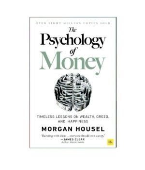 The Psychology of Money by Morgan Housel