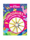 My Ultimate Dinosaur Colouring Fun Book
