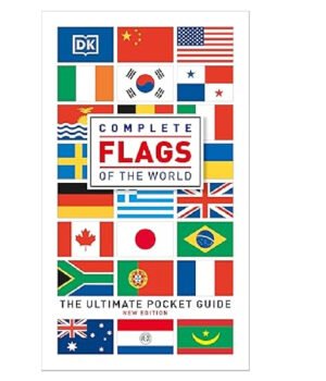 Complete Flags of the World: The Ultimate Pocket Guide by DK