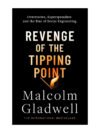 Revenge of the Tipping Point: Overstories, Superspreaders and the Rise of Social Engineering