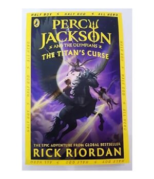 Percy Jackson and the Titan's Curse by Rick Riordan