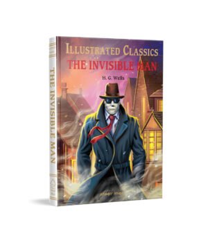 Illustrated Classics - The Invisible Man: Abridged Novels With Review Questions