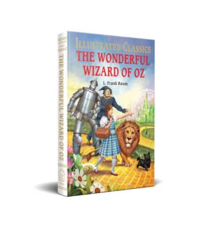 The Wonderful Wizard of Oz : Illustrated Abridged Children Classic by Wonder House