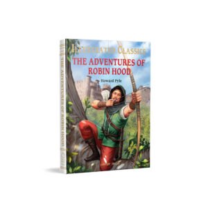 Illustrated Classics - The Adventures of Robin Hood: Abridged Novels With Review Questions