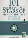 101 Shining Stars Of Islamic History by Abu Tariq Hijazi
