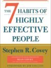 The 7 Habits of Highly Effective People: 30th Anniversary Edition (The Covey Habits Series)
