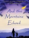 And the Mountains Echoed