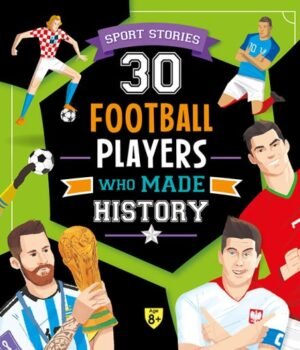 30 Football Players Who Made History
