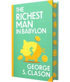 The Richest Man In Babylon by George S. Clason