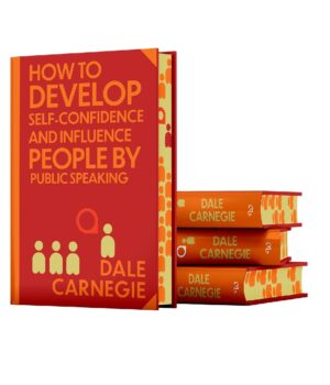 How to Develop Self-Confidence & Influence People by Dale Carnegie