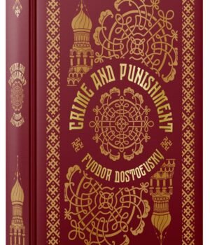 Fyodor Dostoevsky:Crime And Punishment (Deluxe Leatherbound edition)