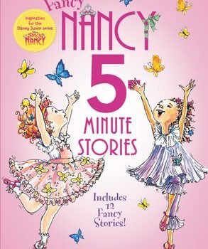 Fancy Nancy: 5-Minute Fancy Nancy Stories
