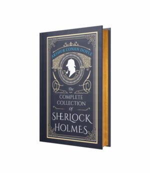 The Complete Collection Of Sherlock Holmes by Arthur Conan Doyle