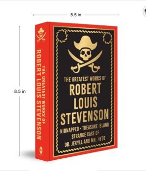 The Greatest Works of Robert Louis Stevenson