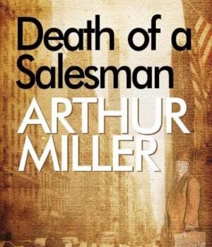 Death of a Salesman by Arthur Miller