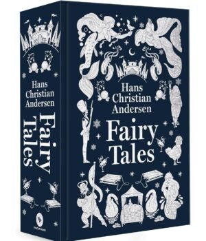 Fairy Tales (Deluxe Hardbound Edition) by Hans Christian Andersen