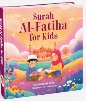 Surah Al-Fatiha for Kids - HARDBOUND