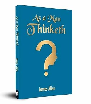 As A Man Thinketh (Pocket Classic) (Pocket Classics) by James Allen