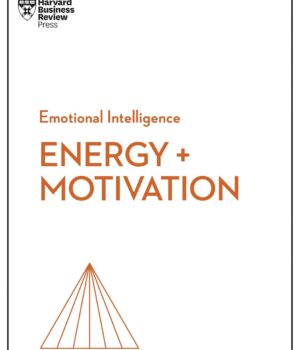 Energy + Motivation by Harvard Business Review
