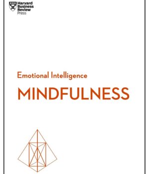 Mindfulness by Harvard Business Review