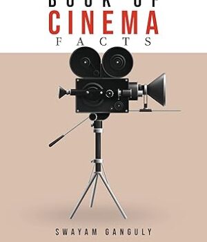 Chambers Book Of Cinema Facts by Swayam Ganguly