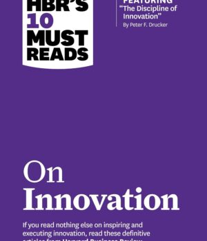 10 Must Reads on Innovation by HBR