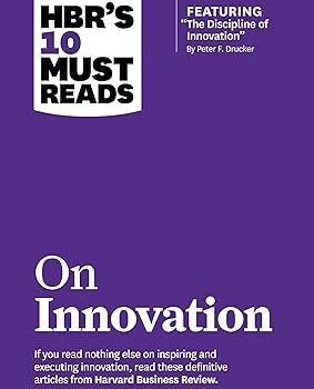 HBR's 10 Must Reads on Innovation