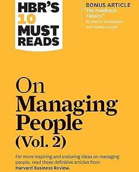 HBR's 10 Must Reads on Managing People, Vol. 2 by Marcus Buckingham and Ashley Goodall