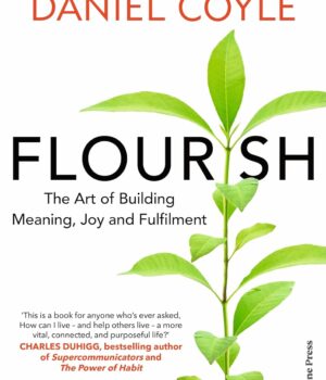 Flourish by  Daniel Coyle