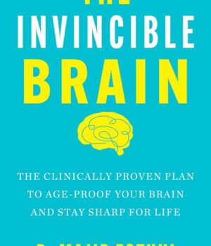 The Invincible Brain by Dr Majid Fotuh