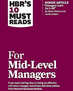 HBR's 10 Must Reads for Mid-Level Managers