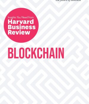 Blockchain: The Insights You Need from Harvard Business Review
