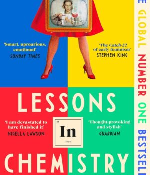 Lessons in Chemistry by Garmus Bonnie