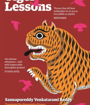 Tiger Lessons by Sannapureddy Venkatarami Reddy