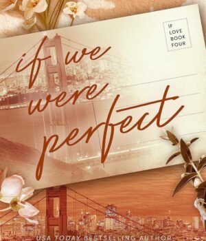 If We Were Perfect by Ana Huang