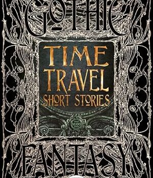 Time Travel Short Stories (Gothic Fantasy)