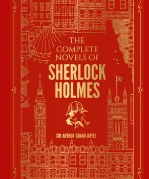 The Complete Novels Of Sherlock Holmes (Deluxe)