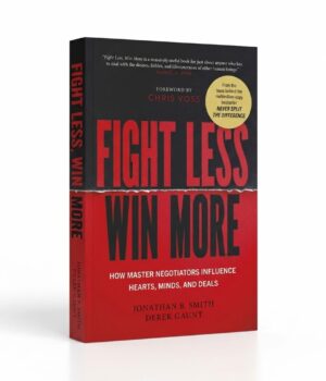Fight Less, Win More by Jonathan B. Smith
