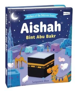 AISHAH Bint Abu Bakr (BOARD BOOK)