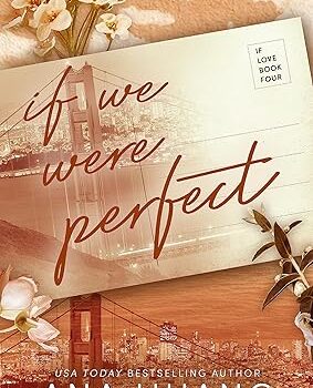 Piatkus If We Were Perfect. by Ana Huang