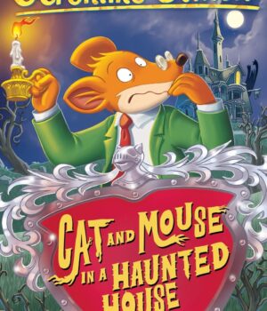 GERONIMO STILTON #03 CAT AND MOUSE IN A HAUNTED HOUSE