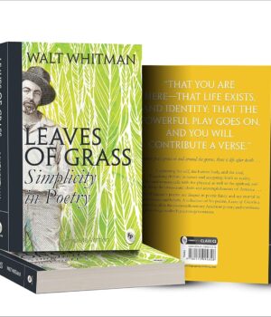 Leaves of Grass : Simplicity In Poetry by Walt Whitman
