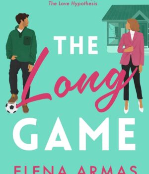 The long game by Elena Armas