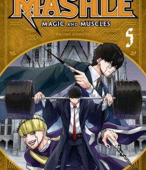 Mashle: Magic and Muscles, Vol. 5 by Hajime Komoto