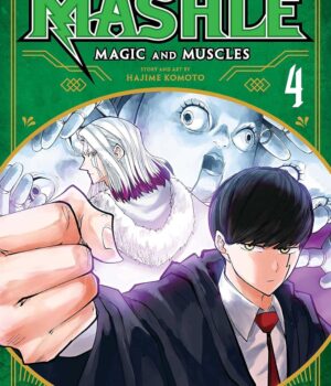 Mashle: Magic and Muscles, Vol. 4 by Hajime Komoto