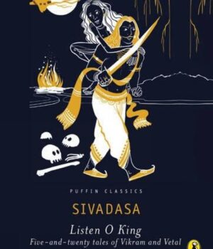 Listen, O King! by Sivadasa