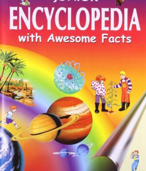 JUNIOR ENCYCLOPEDIA WITH AWESOME FACTS
