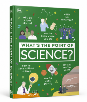 What's the Point of Science by DK